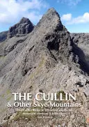 Cuillin a iné pohoria Skye - Cuillinský hrebeň a 100 vybraných trás pre horolezcov a milovníkov horskej turistiky - Cuillin and other Skye Mountains - The Cuillin Ridge & 100 select routes for mountain climbers & hillwalkers