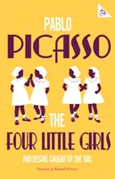 Štyri malé dievčatá a túžba chytená za chvost - Four Little Girls and Desire Caught by the Tail