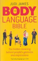 Biblia reči tela - Skrytý význam gest a výrazov ľudí - Body Language Bible - The hidden meaning behind people's gestures and expressions