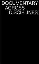 Dokumentárny film naprieč disciplínami - Documentary Across Disciplines