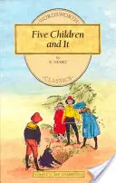 Päť detí a ono - Five Children and It