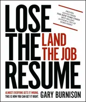 Stratiť životopis, získať prácu - Lose the Resume, Land the Job