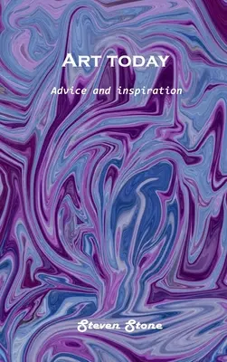 Umenie dnes: Rady a inšpirácie - Art today: Advice and inspiration