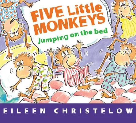 Päť malých opičiek skáče na posteli (stolová kniha) - Five Little Monkeys Jumping on the Bed (Board Book)