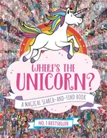 Kde je teraz jednorožec? - Kúzelná kniha o hľadaní a nachádzaní - Where's the Unicorn Now? - A Magical Search and Find Book