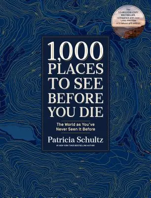 1 000 miest, ktoré treba vidieť, než zomriete (Deluxe Edition): Svet, aký ste ešte nevideli - 1,000 Places to See Before You Die (Deluxe Edition): The World as You've Never Seen It Before