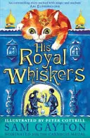 Jeho kráľovské fúzy - His Royal Whiskers