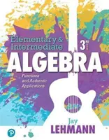 Elementárna a stredne pokročilá algebra: Funkcie a autentické aplikácie - Elementary & Intermediate Algebra: Functions and Authentic Applications