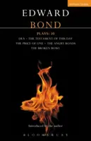 Bondove hry: 10: Dea; The Testament of This Day; The Price of One; The Angry Roads; The Hungry Bowl - Bond Plays: 10: Dea; The Testament of This Day; The Price of One; The Angry Roads; The Hungry Bowl