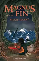 Magnus Fin a tajomstvo Selkie - Magnus Fin and the Selkie Secret