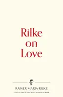 Rilke o láske - Rilke on Love