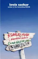 Stanley Yelnats Sprievodca prežitím v tábore pri Zelenom jazere - Stanley Yelnats Survival Guide to Camp Green Lake