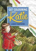 Katie: Vyfarbuj s Katie: Kniha Národnej galérie - Katie: Get Colouring with Katie: A National Gallery Book