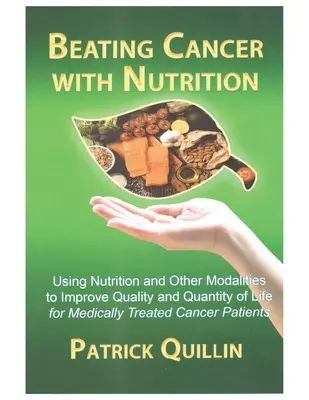 Poraziť rakovinu výživou: Optimálna výživa môže zlepšiť výsledky u medikamentózne liečených pacientov s rakovinou - Beating Cancer with Nutrition: Optimal Nutrition Can Improve Outcome in Medically Treated Cancer Patients