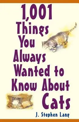 1001 vecí, ktoré ste vždy chceli vedieť o mačkách - 1,001 Things You Always Wanted to Know about Cats
