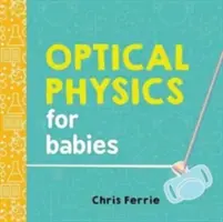 Optická fyzika pre bábätká - Optical Physics for Babies