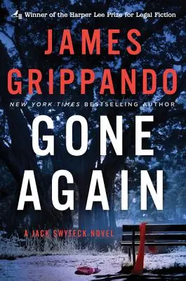Znovu preč: A Jack Swyteck Novel - Gone Again: A Jack Swyteck Novel