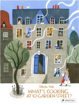 Čo sa varí na Garden Street 10? Recepty pre deti z celého sveta - What's Cooking at 10 Garden Street?: Recipes for Kids from Around the World