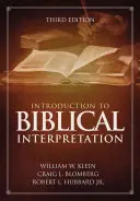 Úvod do biblickej interpretácie: Tretie vydanie - Introduction to Biblical Interpretation: Third Edition