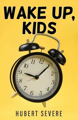 Prebuďte sa, deti - Wake Up, Kids
