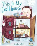 Toto je môj domček pre bábiky - This Is My Dollhouse