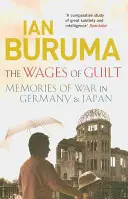 Mzda za vinu - spomienky na vojnu v Nemecku a Japonsku - Wages of Guilt - Memories of War in Germany and Japan