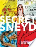 Tajný Sneyd: Nepublikované karikatúry Douga Sneyda - Secret Sneyd: The Unpublished Cartoons of Doug Sneyd