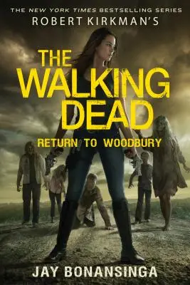 Robert Kirkman: Walking Dead: Návrat do Woodbury - Robert Kirkman's the Walking Dead: Return to Woodbury