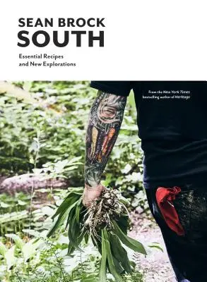 Juh: Základné recepty a nové objavy - South: Essential Recipes and New Explorations