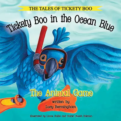Tickety Boo v modrom oceáne: Zvieracia hra - Tickety Boo in the Ocean Blue: The Animal Game