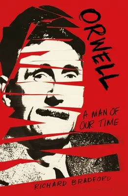 Orwell: Človek našej doby - Orwell: A Man of Our Time