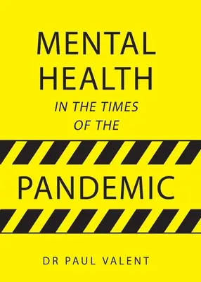 Duševné zdravie v čase pandémie - Mental Health in the Times of the Pandemic