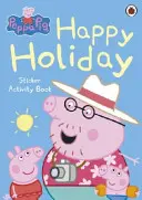 Prasiatko Peppa: Veselé prázdniny Kniha aktivít so samolepkami - Peppa Pig: Happy Holiday Sticker Activity Book