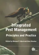 Integrovaná ochrana proti škodcom: Zásady a prax - Integrated Pest Management: Principles and Practice