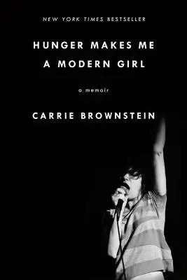Hlad zo mňa robí moderné dievča: A Memoir: A Memoir - Hunger Makes Me a Modern Girl: A Memoir