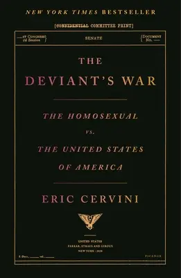 Vojna deviantov: Homosexuáli verzus Spojené štáty americké - The Deviant's War: The Homosexual vs. the United States of America