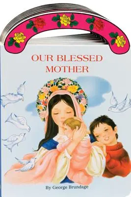 Naša požehnaná matka - Our Blessed Mother