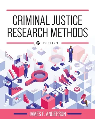 Metódy výskumu v oblasti trestného súdnictva - Criminal Justice Research Methods