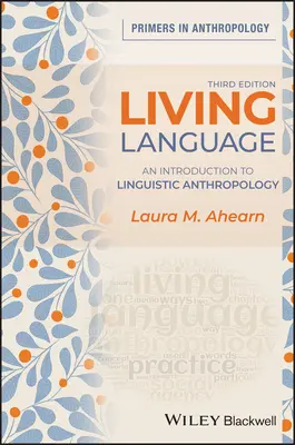 Živý jazyk: Úvod do lingvistickej antropológie - Living Language: An Introduction to Linguistic Anthropology