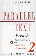 Paralelný text: Francúzske poviedky - Nouvelles Francaises - Parallel Text: French Short Stories - Nouvelles Francaises