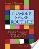 Číselný zmysel rutiny: Budovanie numerickej gramotnosti každý deň v 3. ročníku ZŠ - Number Sense Routines: Building Numerical Literacy Every Day in Grades K-3