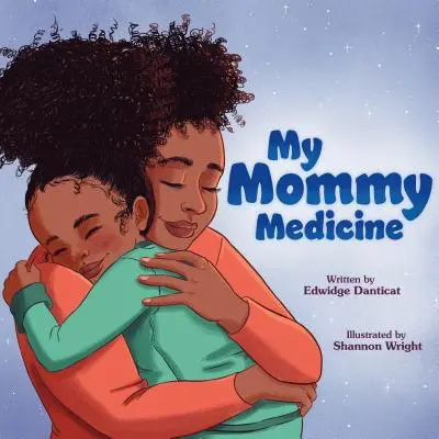 Moja mama medicína - My Mommy Medicine
