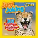 Just Joking: 300 veselých vtipov, záludných jazykolamov a smiešnych hádaniek - Just Joking: 300 Hilarious Jokes, Tricky Tongue Twisters, and Ridiculous Riddles