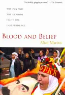Krv a viera: PKK a kurdský boj za nezávislosť - Blood and Belief: The PKK and the Kurdish Fight for Independence