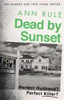 Dead By Sunset - Dokonalý manžel? Dokonalý vrah? - Dead By Sunset - Perfect Husband? Perfect Killer?