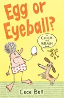 Mláďa a mozog: Vajíčko alebo očná buľva? - Chick and Brain: Egg or Eyeball?