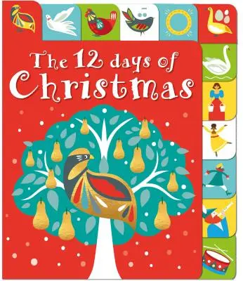 12 dní Vianoc: Kniha: Vianoce vianočné: Kniha so zdvihnutou záložkou - The 12 Days of Christmas: A Lift-The-Tab Book