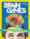 National Geographic Detské hry pre mozog: Veda o vašom úžasnom mozgu, ktorá vás ohromí - National Geographic Kids Brain Games: The Mind-Blowing Science of Your Amazing Brain