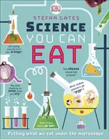 Veda, ktorú môžete jesť - pod mikroskopom o tom, čo jeme - Science You Can Eat - Putting what we Eat Under the Microscope