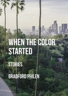 Keď sa začala farba: Príbehy - When the Color Started: Stories